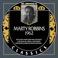 Marty Robbins - The Chronogical Classics 1962